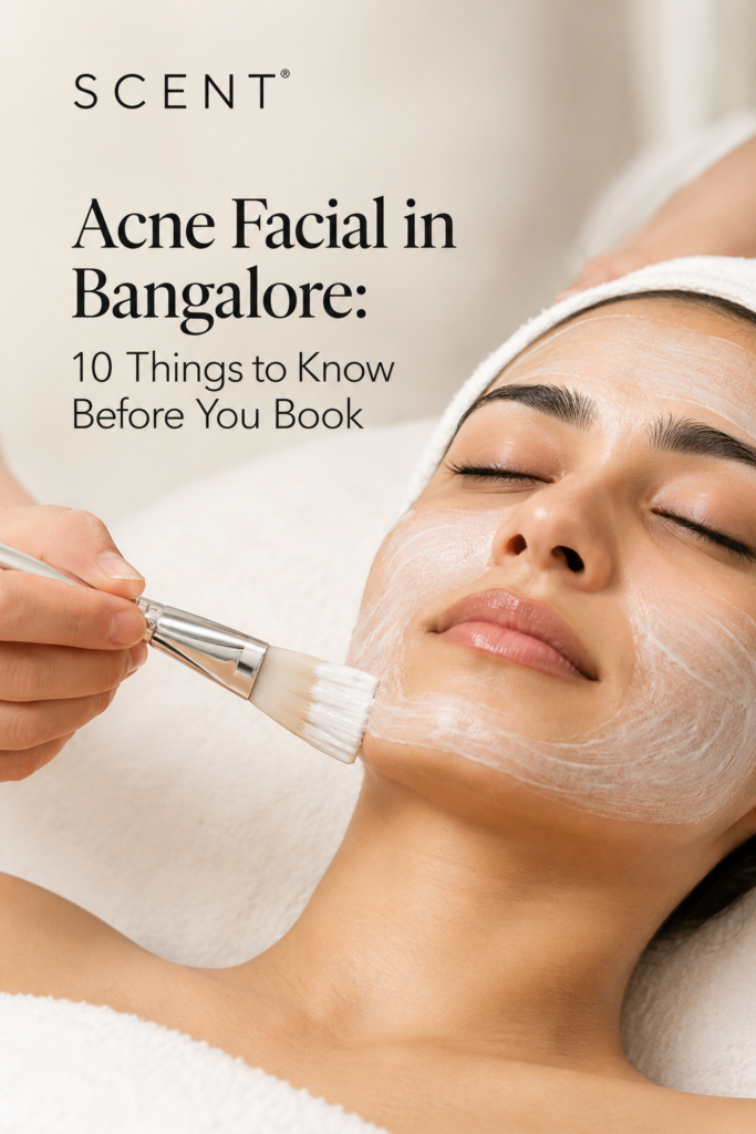 Acne Facial in Bangalore: 10 Things to Know Before You Book